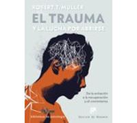 El Trauma Y La Lucha Por Abrirse. De La Evitacion A La Recuperacionn Y