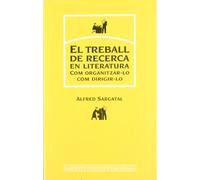 El treball de recerca en literatura: Com organitzar-lo, com dirigir-lo: 102 (Psicopedagogía)
