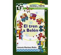 El tren a Belén: 103 (Escena y fiesta)
