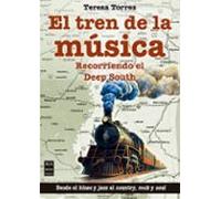 el tren de la música: recorriendo el deep south