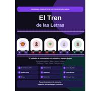 El Tren de las Letras: Programa completo de lectoescritura inicial: 25 unidades de consonantes con método acumulativo