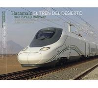 EL TREN DEL DESIERTO. LÍNEA DE ALTA VELOCIDAD LA MECA-MEDINA (SIN COLECCION)