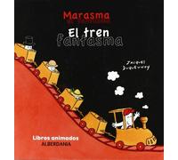 El tren fantasma: Marasma: 54 (Álbumes en color)