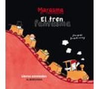 El Tren Fantasma (marasma El Fantasma)