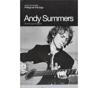 El tren que no perdí: Memorias de Andy Summers