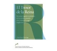 El Tresor De La Reina: Recursos I Gestio Economica De Les Reines Conso