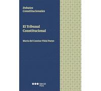 El Tribunal Constitucional (Debates Constitucionales)