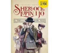 El trio de la dama negra. Edició especial 3,95: Sherlock, Lupin i jo 1