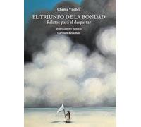 El triunfo de la bondad. Relatos para despertar: 70 (Biblioteca de autor)