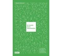 El Triunfo De La Informacion: La Evolucion Del Orden: De Los Atomos A