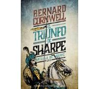 El Triunfo De Sharpe (serie Sharpe 2): Richard Sharpe Y La Batall A De