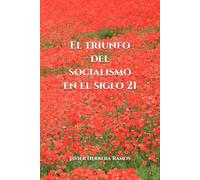 El triunfo del socialismo en el siglo 21