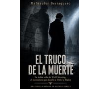 "EL TRUCO DE LA MUERTE": La doble vida de Wolf Messing, el mentalista que desafió a Hitler y Stalin