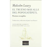 El trueno más allá del Popocatépetl: Poemas Escogidos: 257 (Marginales)
