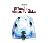 El túnel de las almas perdidas