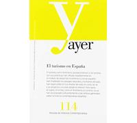 El turismo en España: Ayer 114 (Revista Ayer)