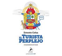 El turista perplejo: Cuadernos de viaje: 2 (Pez de Plata No Ficción)