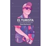 El Turista: Una Nueva Teoria De La Clase Ociosa