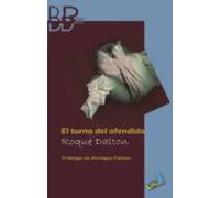 El Turno Del Ofendido