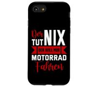 El tut nix der sólo quiere conducir en motocicleta. Carcasa para iPhone SE (2020) / 7 / 8
