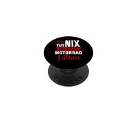 El tut Nix Der sólo Quiere Conducir en Motocicleta. PopSockets PopGrip Adhesivo