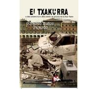 El txakurra o como sobrevivir un policia en el País Vasco a ETA: 450 (Libros Mablaz)