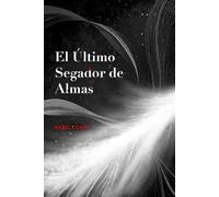 El Último Segador de Almas