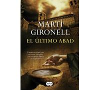 El último abad: La historia de un monje que plantó cara a la Corona, a la Iglesia y a la corrupc (Otros tiempos)
