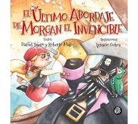 El último abordaje de Morgan el invencible: 11 (Colección Apache Junior)