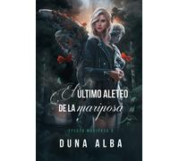 El último aleteo de la mariposa (Efecto Mariposa)