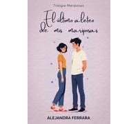 El último aleteo de mis mariposas (Trilogía Mariposas)