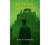 El último aquelarre: La memoria del fuego