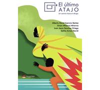 El último atajo: Un camino hacia el refugio (SIN COLECCION)