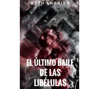 El último baile de las libélulas