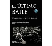 El último baile. Estudios de novela y cine negro