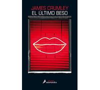 El último beso / The Last Good Kiss (Salamandra Black)
