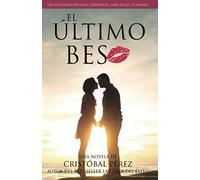 El último beso: Un hilo rojo unía sus corazones, solo ellos lo sabían...