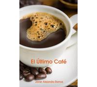 El Ultimo Café