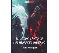 EL ÚLTIMO CANTO DE LOS HIJOS DEL INFIERNO
