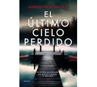 El Último Cielo Perdido. Un Thriller Envenenado. Número 1 En Amazon. (