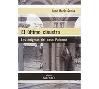 El último claustro: Los enigmas del caso Palamós (Alfa)