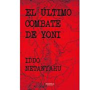 EL ÚLTIMO COMBATE DE YONI