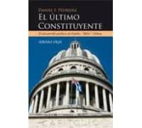 El Ultimo Constituyente: El Desarrollo Politico De Emilio Millo O Choa