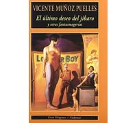 El último deseo del jíbaro: Y otras fantasmagorías: 3 (Gran Diógenes)