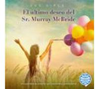 El Último Deseo Del Sr. Murray Mcbride (audiolibro)
