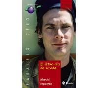 El último día de mi vida