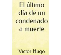 El último día de un condenado a muerte