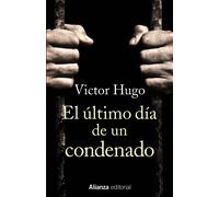 El último día de un condenado | Victor Hugo