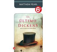 El último Dickens (6€) (bolsillo) (FORMATO GRANDE)