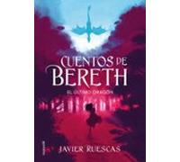 El último dragón (Cuentos de Bereth) | Javier Ruescas